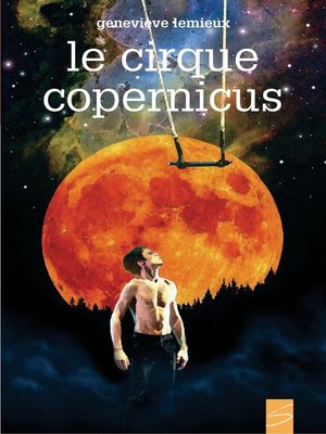 cover image of Le cirque Copernicus